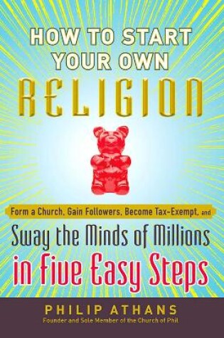 Cover of How to Start Your Own Religion