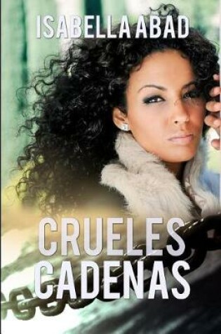 Cover of Crueles Cadenas