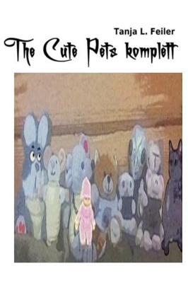 Book cover for The Cute Pets komplett