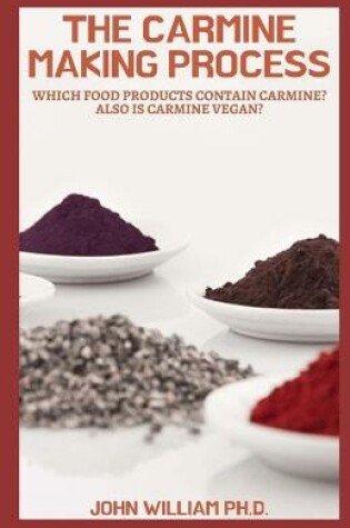 Cover of The Carmine Making Process