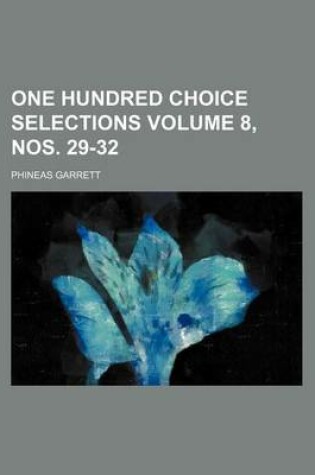 Cover of One Hundred Choice Selections Volume 8, Nos. 29-32