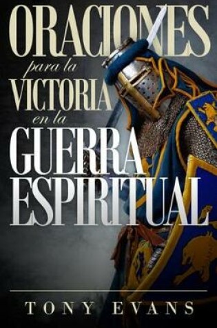 Cover of Oraciones Para La Victoria En La Guerra Espiritual