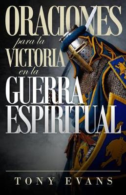 Book cover for Oraciones Para La Victoria En La Guerra Espiritual