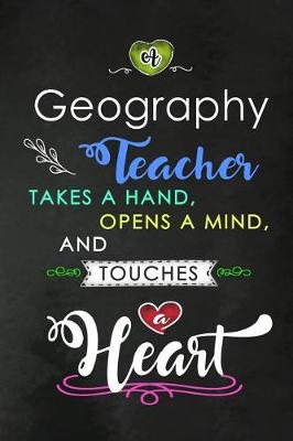 Book cover for A Geography Teacher takes a Hand and touches a Heart