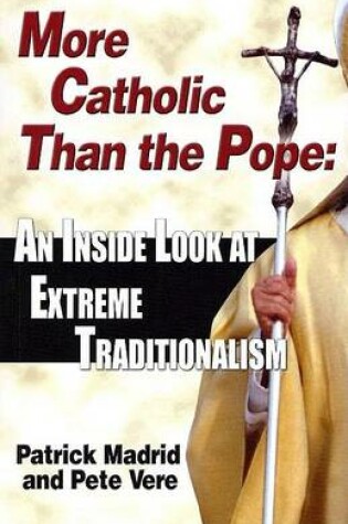 Cover of More Catholic Than the Pope