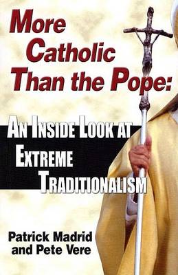 Book cover for More Catholic Than the Pope