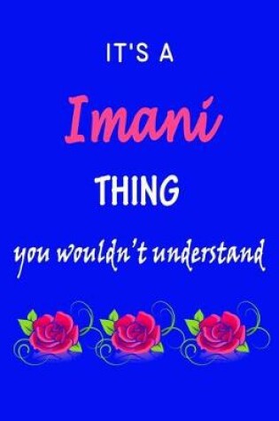 Cover of It's A Imani Thing You Wouldn't Understand