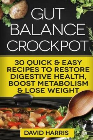 Cover of Gut Balance Crock Pot