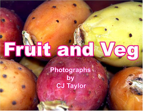 Book cover for Fruit and Veg Photographs by CJ Taylor