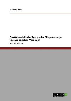 Book cover for Das oesterreichische System der Pflegevorsorge im europaischen Vergleich