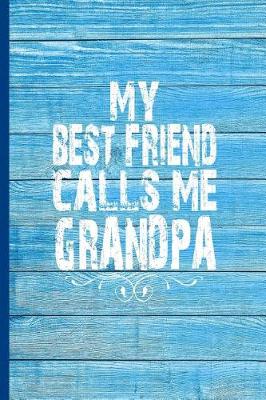 Book cover for My Best Friend Calls Me Grandpa