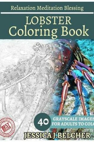 Cover of Lobster Coloring Book for Adults Relaxation Meditation Blessing