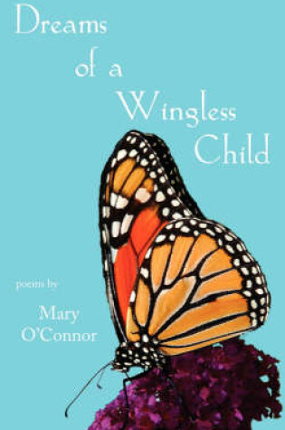 Cover of Dreams of a Wingless Child