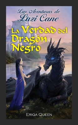 Book cover for La verdad del Dragón Negro
