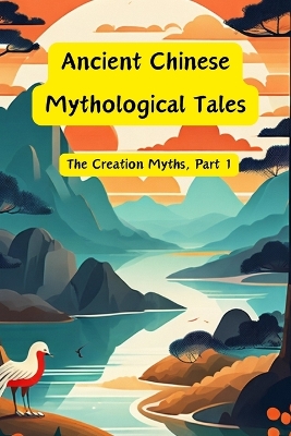 Cover of Ancient Chinese Mythological Tales