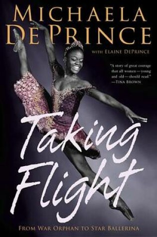 Cover of Taking Flight: From War Orphan to Star Ballerina