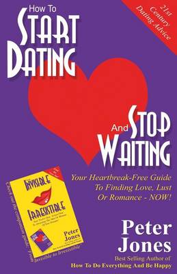 Book cover for How to Start Dating and Stop Waiting