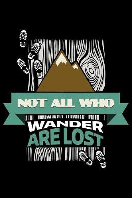 Book cover for Not All Who Wander Are Lost