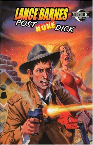 Book cover for Lance Barnes, Post Nuke Dick