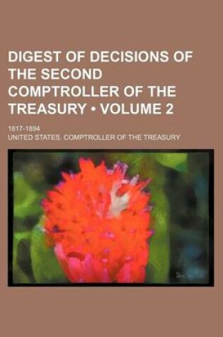 Cover of Digest of Decisions of the Second Comptroller of the Treasury (Volume 2); 1817-1894