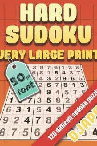 Cover of Hard Sudoku Very Large Print