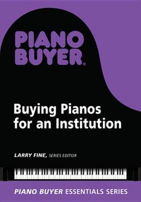 Book cover for Buying Pianos for an Institution