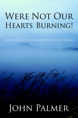 Book cover for Were Not Our Hearts Burning!