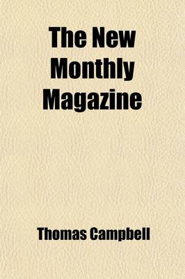 Book cover for New Monthly Magazine (Volume 55)