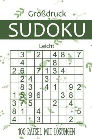 Cover of Grossdruck Sudoku - 100 Ratsel mit Loesungen - Leicht