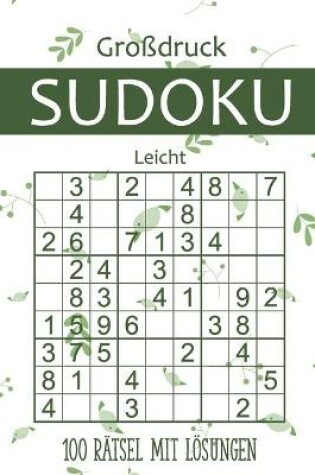 Cover of Großdruck Sudoku - 100 Rätsel mit Lösungen - Leicht