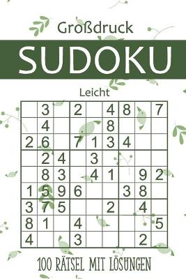 Book cover for Großdruck Sudoku - 100 Rätsel mit Lösungen - Leicht