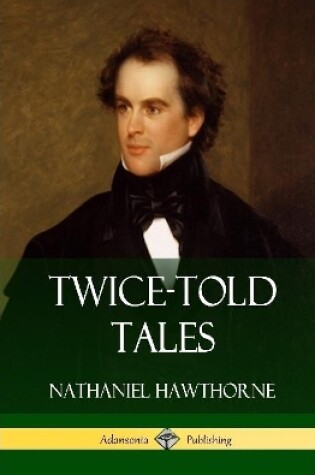 Cover of Twice-Told Tales (Hardcover)