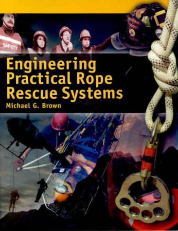 Book cover for Engineering Practical Rope Rescue Systems