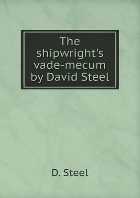 Book cover for The shipwright's vade-mecum by David Steel