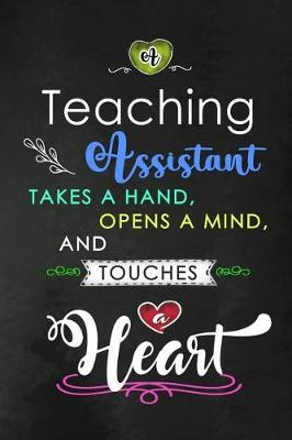 Book cover for A Teaching Assistant takes a Hand and touches a Heart