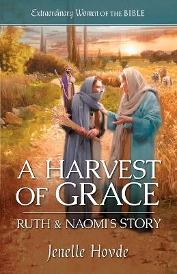 Cover of A Harvest of Grace