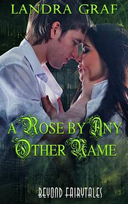 Book cover for A Rose by Any Other Name