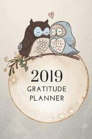 Cover of 2019 Owl Gratitude Journal Daily Planner