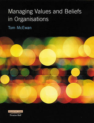 Book cover for Managing Values and Beliefs in Organisations