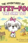 Book cover for The Adventures of Fitzy Foo Shih Tzu