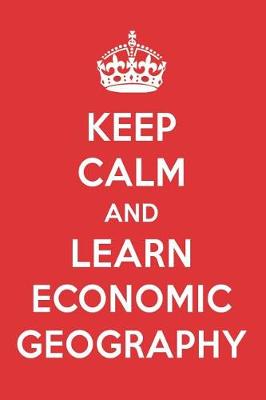 Book cover for Keep Calm and Learn Economic Geography