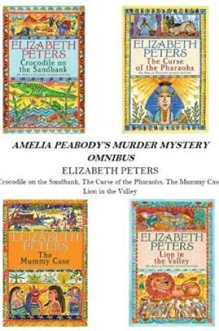 Cover of Amelia Peabody Omnibus (Books 1-4)