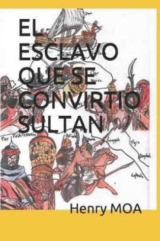 Cover of El Esclavo Que Se Convirtio Sultan