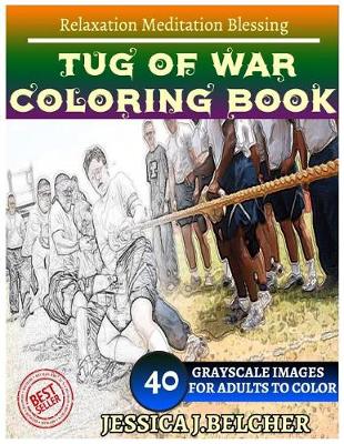 Book cover for Tug of War Coloring Book for Adults Relaxation Meditation Blessing