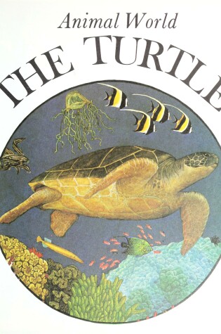 Cover of Animal World: the Turtle