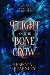 Book cover for Flight of the Bone Crow