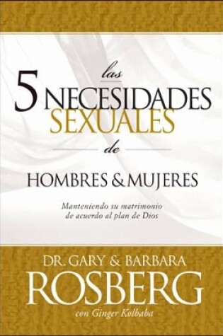 Cover of Las 5 Necesidades Sexuales De Hombres & Mujeres