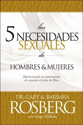 Book cover for Las 5 Necesidades Sexuales De Hombres & Mujeres