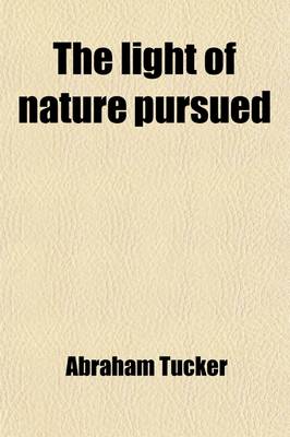 Book cover for The Light of Nature Pursued (Volume 1, PT. 2)