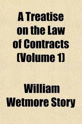 Book cover for A Treatise on the Law of Contracts Volume 2